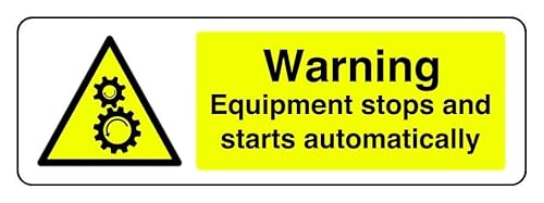 Warnschild mit Aufschrift "Warning Equipment Stops And Starts Automaticly", 3 mm Aluminium-Dibond für den Innen- und Außenbereich (450 mm x 150 mm), 5 m Sichtabstand von Safety First Display LTD