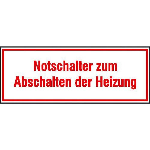 Hinweisschild - Betriebskennzeichnung Notschalter zum Abschalten der Heizung Größe (BxH): 8,0 x 3,0 cm Weich-PVC-Folie, selbstklebend, bedruckt von SafetyMarking