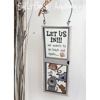 Lustiges Haustierschild - Hunde & Katzen Kunst, "Let Us In' Lustiges Haustierschild - Hunde & Katzen Kunst, "Let Us In' von SallyGristArtwork