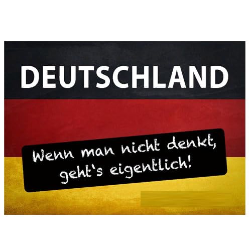 Deutschland-Wenn man nicht denkt gehts eigentlich Aufkleber A3 30x42 cm von Sammys Shirt Store