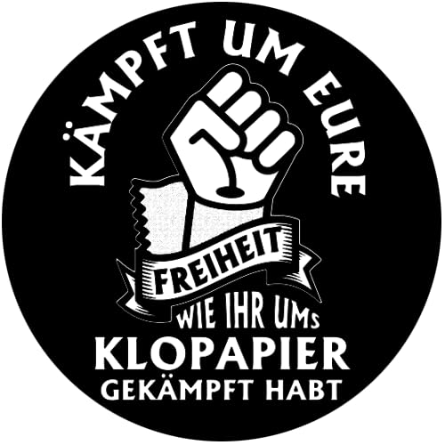 Kämpft um eure Freiheit wie um das Klopapier Aufkleber 10 cm von Sammys Shirt Store