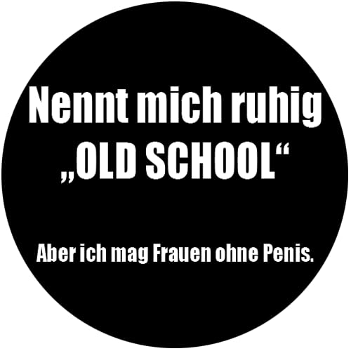 Nennt mich ruhig Old School Aber ich mag Frauen ohne Penis Aufkleber 10 cm von Sammys Shirt Store