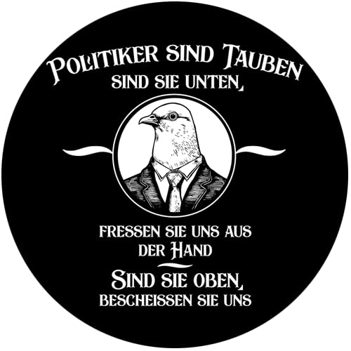 Politiker sind Tauben Aufkleber 10 cm von Sammys Shirt Store