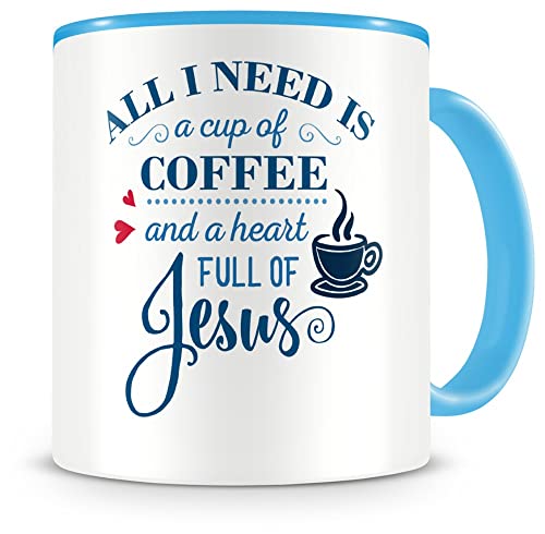 Samunshi® All I Need Is Tasse Glaube Jesus Bibelvers Geschenk Kaffeetasse Teetasse Kaffeepott Kaffeebecher Becher hellblau von Samunshi