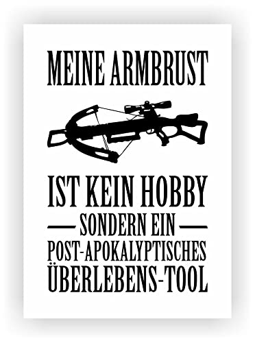 Samunshi® Meine Armbrust ist kein Hobby Poster Plakat Deko Jugendzimmer Geschenk Kunstdruck DIN A3 29,7x42cm weiß/schwarz von Samunshi