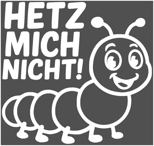 Samunshi® Raupe Hetz mich nicht! als Aufkleber für Fahranfänger Auto Motorrad Helm Fahrrrad Notebook Tablet Autoaufkleber Sticker Motorradaufkleber 10 x 9,3cm weiß von Samunshi