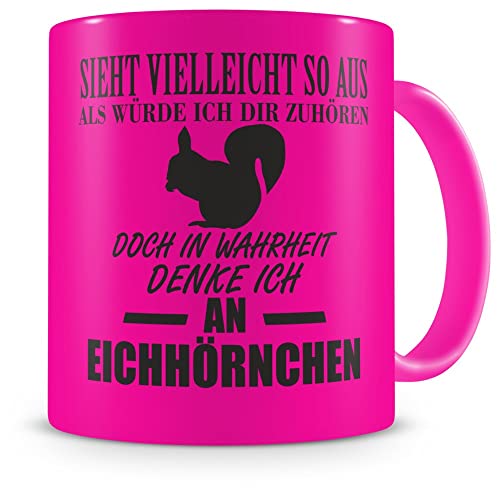 Samunshi® Tasse Eichhörnchen Deko mit Spruch Geschenke Geburtstag Kaffeebecher Kaffeetasse H:95mm/D:82mm neon pink von Samunshi