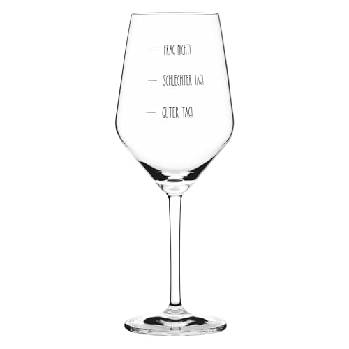 Sand & Soda 9500013 Modernes Weinglas mit trendigem Spruch Guter Tag, schlechter Tag, mit Geschenkbox – Made in Germany von RITZENHOFF