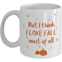 Aber Ich Denke, Liebe Den Herbst Am Allerliebsten Kaffeetasse - Lustiger Tee Heiße Kakaotasse Neuheit Geburtstag Weihnachten Jubiläum Gag Geschenke von SarcasticCoffeeMugs