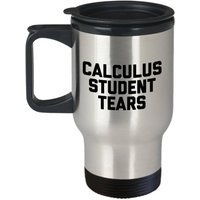 Calculus Student Tears Mug -Reisebecher - Geschenke Für Mathematiker von SarcasticCoffeeMugs