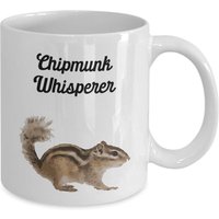Chipmunk Whisperer Kaffeetasse - Einzigartige Weiße Keramiktasse Lustiger Tee Heiße Kakaobecher-Schale Neuheit Geburtstag, Partys von SarcasticCoffeeMugs