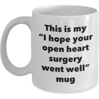 Dies Ist Meine "I Hope Your Open Heart Surgery Went Well" Tasse - Lustiger Tee Heißer Kakao Kaffeetasse Neuheit Geburtstag Weihnachten Jubiläum Gag Dies Ist Meine "I Hope Your Open Heart Surgery Went Well" Tasse - Lustiger Tee Heißer Kakao Kaffeetasse Neuheit Geburtstag Weihnachten Jubiläum Gag von SarcasticCoffeeMugs