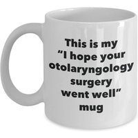 Dies Ist Meine "Ich Hoffe, Ihre Hals-Nasen-Ohren-Chirurgie Went Well" Tasse - Lustiger Tee Heißer Kakao Kaffeetasse Neuheit Geburtstag Weihnachten von SarcasticCoffeeMugs