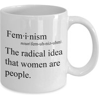 Limited Sale Feminismus Kaffeebecher - Die Radikale Idee, Dass Frauen Menschen Sind von SarcasticCoffeeMugs