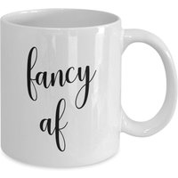 Limitierter Sale Fancy Af Becher - Lustiger Tee Heißer Kakao Kaffeetasse Neuheit Geburtstag Geschenkidee von SarcasticCoffeeMugs