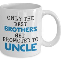 Limitierter Sale Future Onkel Becher - Nur Die Besten Brüder Werden Zum Befördert von SarcasticCoffeeMugs