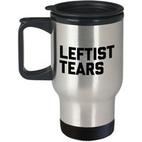 Linke Tränen Tasse - Kaffeetasse Die Linken Heiß Oder Kalt Geschenk Keramik Seite von SarcasticCoffeeMugs