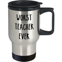 Schlimmster Lehrer Aller Zeiten - Lustiger Isolierter Becher Neuheit Geburtstag Weihnachts Gag Geschenke Idee von SarcasticCoffeeMugs