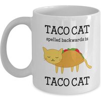 Taco Katze Becher - Rückwärts Buchstabiert Ist Lustige Tee Heißer Kakao Kaffeetasse Geburtstag Weihnachts Gag Geschenke von SarcasticCoffeeMugs