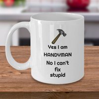 Lustiger Handymann Kaffeebecher - I Am A Handyman Cant Fix Stupid Lustige Hammer Geschenke Humor Für Papa von Sarothdesigns