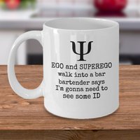 Psychologie Witz Kaffeebecher - Ego Und Superego Gehen in Eine Bar Bartender Sagt, Ich Werde Einige Id Sehen Müssen Psychologe Gag Geschenk von Sarothdesigns