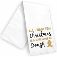 All I Want For Christmas Is A Man Made Of Dough Glitter Or Plain Kitchen Towel | Weihnachten Urlaub Kochen Cookies Geschenk Für Sie von SassyHatsAndMore