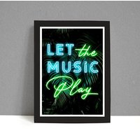 Let The Music Spielen Neon Effekt Urban Giclèe Kunstdruck Musik Und Texte Palmen Hintergrund Typografie Wandkunst von SaytheWordCreative