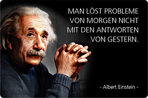 Schatzmix Blechschild Spruch Einstein Probleme Morgen gestern Metallschild Wanddeko 20x30 tin Sign von Schatzmix