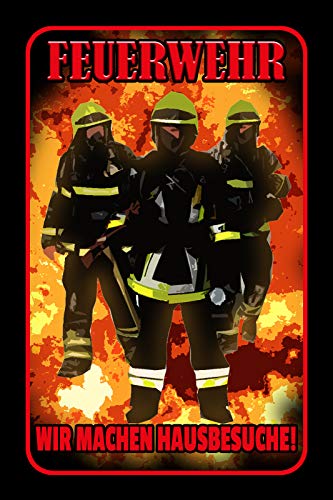 Schatzmix Bild Feuerwehr Wir Machen Hausbesuche Metallschild Wanddeko 20x30 cm tin Sign Blechschild, Blech, Mehrfarbig von Schatzmix