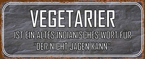 Schatzmix Spruch Vegetarier ist EIN altes Indianisches Wort für Der Nicht Jagen kann Metallschild 27x10 cm Wanddeko tin Sign Blechschild, Blech, Mehrfarbig von Schatzmix