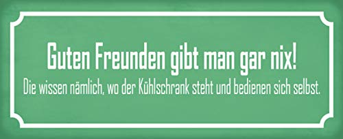 Schatzmix Spruch Guten Freunden Kühlschrank Metallschild 27x10 cm Wanddeko tin Sign Blechschild, Blech, Mehrfarbig von Schatzmix