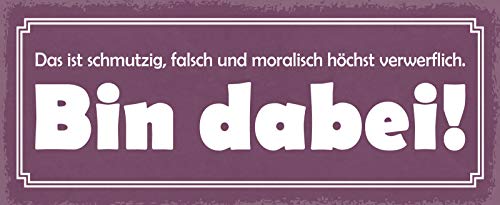 Schatzmix Spruch Bin dabei Metallschild Wanddeko 27x10 cm tin Sign Blechschild, Blech, Mehrfarbig von Schatzmix