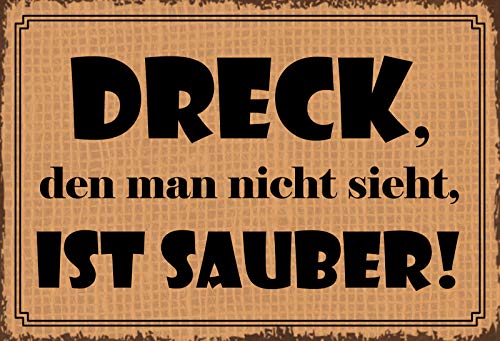 Schatzmix Spruch Dreck, den Man Nicht Sieht… Metallschild Wanddeko 20x30cm tin Sign Blechschild, Blech, Mehrfarbig, 20x30 cm von Schatzmix