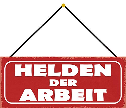 Schatzmix Spruch Helden der Arbeit Metallschild 27x10 Deko tin Sign mit Kordel Blechschild, Blech, Mehrfarbig, 27x10 cm von Schatzmix