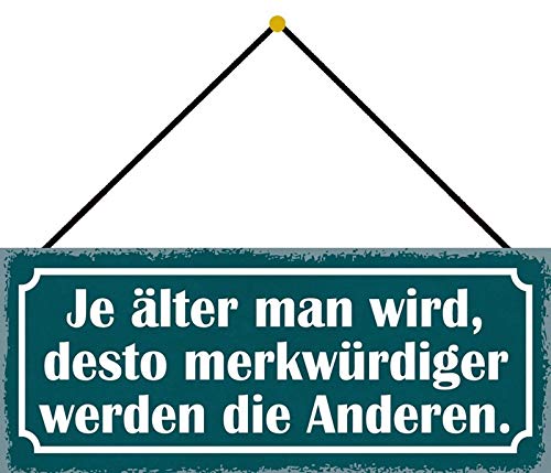 Schatzmix Spruch Ja älter Man Wird, desto Metallschild 27x10 Deko mit Kordel Blechschild, Blech, Mehrfarbig, 27x10 cm von Schatzmix