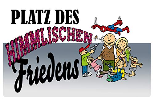 Schatzmix Spruch Platz des himmlischen Friedens. Metallschild 20x30 cm Wanddeko tin Sign Blechschild, Blech, Mehrfarbig von Schatzmix