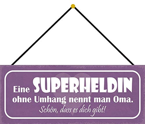 Schatzmix Spruch Superheldin ohne Umhang = Oma. Metallschild 27x10 mit Kordel Blechschild, Blech, Mehrfarbig, 27x10 cm von Schatzmix