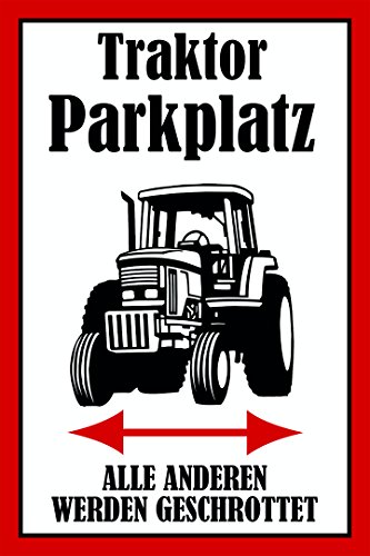 Schatzmix Traktor Parkplatz alle Anderen Werden geschrottet Hinweis Metallschild Wanddeko 20x30 cm tin Sign Blechschild, Blech, Mehrfarbig von Schatzmix