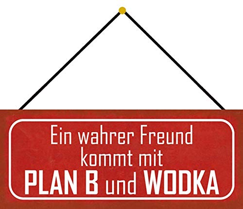 Schatzmix Wahrer Freund Plan B & Wodka Schild Metallschild 27x10cm mit Kordel Blechschild, Blech, Mehrfarbig, 27x10 cm von Schatzmix