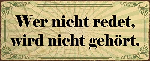 Schatzmix Wer Nicht redet, Wird Nicht gehört Metallschild Wanddeko 27x10cm tin Sign Blechschild, Blech, Mehrfarbig, 27x10 cm von Schatzmix