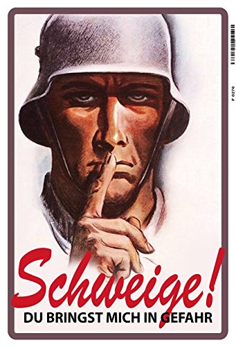 Schweige! Soldat Deutsches Reich Wehrmacht Blechschild von Schatzmix