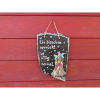 Spruch Schild Verrücktes Huhn von Schiefermalerin