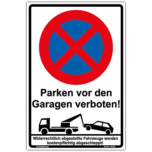 Schild Halteverbot Parken vor den Garagen verboten Hinweisschild 600x400 mm hochkant, stabile Aluminiumverbundplatte 3mm stark von Schilderio