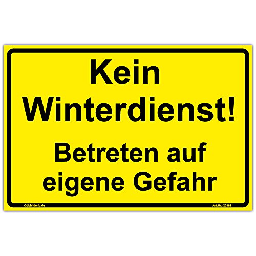 Schild Kein Winterdienst Betreten auf eigene Gefahr Hinweisschild 450x300 mm gelb Querformat, stabile Aluminiumverbundplatte 3mm stark - inkl. 4 Eckbohrungen von Schilderio