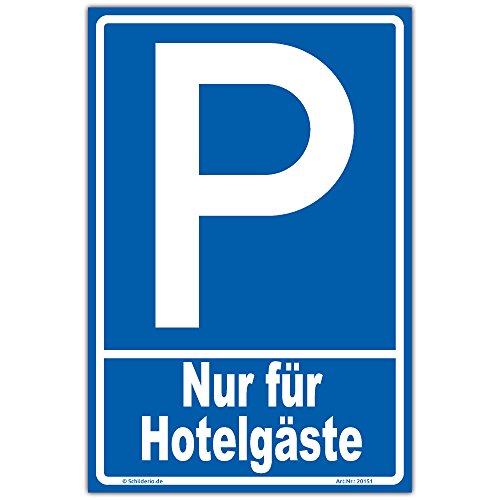 Schild"Parken - Nur für Hotelgäste" Hinweisschild 600x400 mm hochkant, stabile Aluminiumverbundplatte 3mm stark - inkl. 4 Eckbohrungen von Schilderio