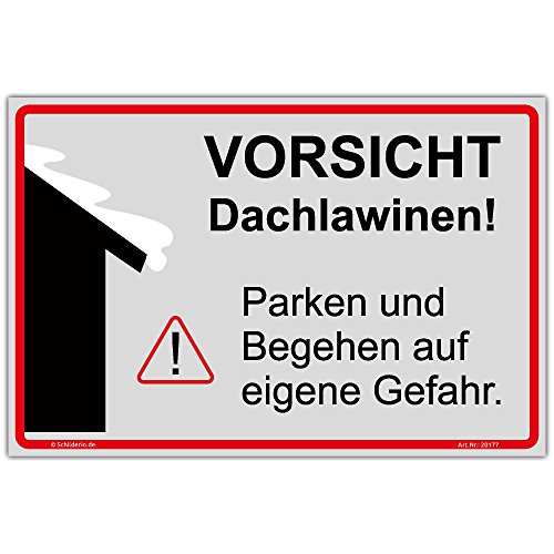 Schild Vorsicht Dachlawinen, Parken und Begehen auf eigene Gefahr Hinweisschild 450x300mm Querformat, stabile Aluminiumverbundplatte 3mm stark Schild Vorsicht Dachlawinen, Parken und Begehen auf eigene Gefahr Hinweisschild 450x300mm Querformat, stabile Aluminiumverbundplatte 3mm stark von Schilderio