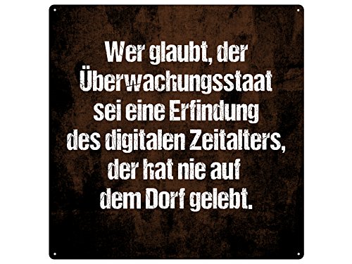 20x20cm Schild WER GLAUBT DER ÜBERWACHUNGSSTAAT Dorf Dorfkind Blechschild 20x20cm Schild WER GLAUBT DER ÜBERWACHUNGSSTAAT Dorf Dorfkind Blechschild von Schilderkönig