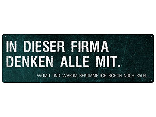 IN DIESER FIRMA DENKEN ALLE MIT Schild mit Spruch witziges Geschenk Büro Werkstatt Firma Chef von Schilderkönig