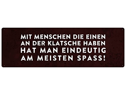 MIT Menschen DIE EINEN AN DER KLATSCHE Schild mit Spruch Geschenk Freunde von Schilderkönig