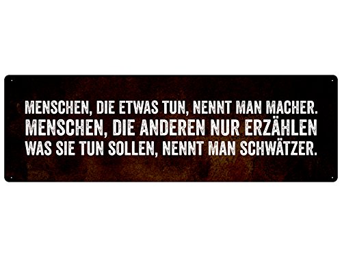 Menschen DIE ETWAS TUN NENNT Man Macher Spruch Schild Schwätzer Dummschwätzer Menschen DIE ETWAS TUN NENNT Man Macher Spruch Schild Schwätzer Dummschwätzer von Schilderkönig